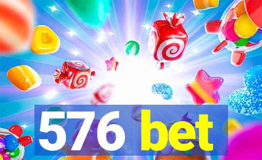 576 bet